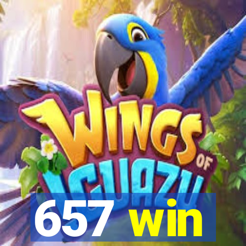 657 win